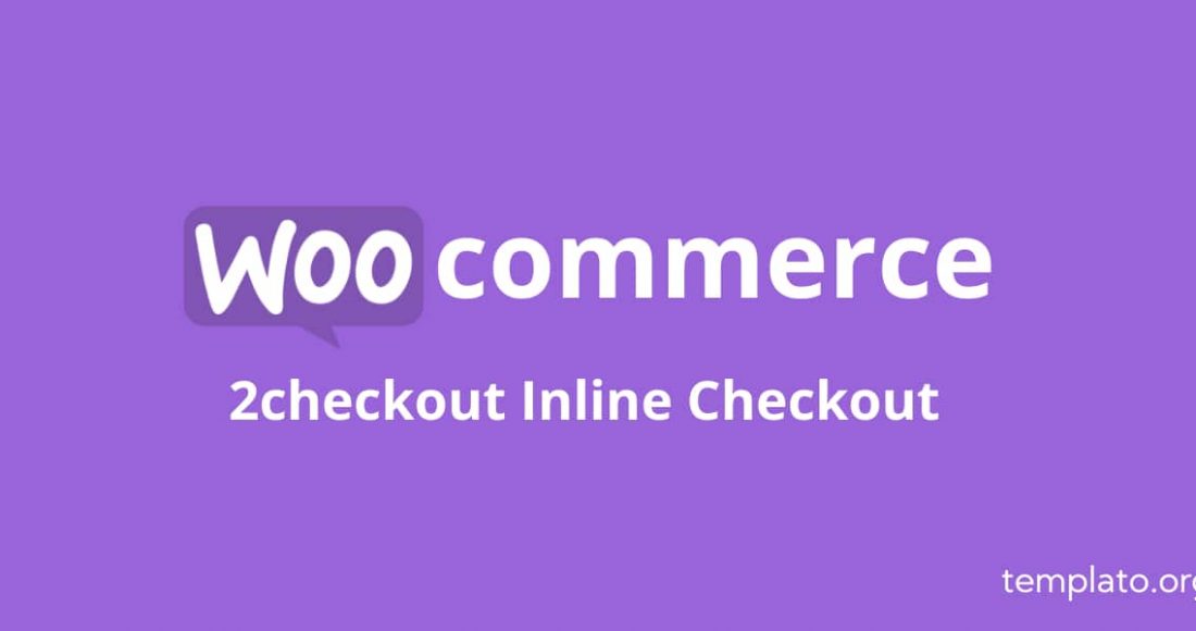 2checkout Inline Checkout for Woocommerce