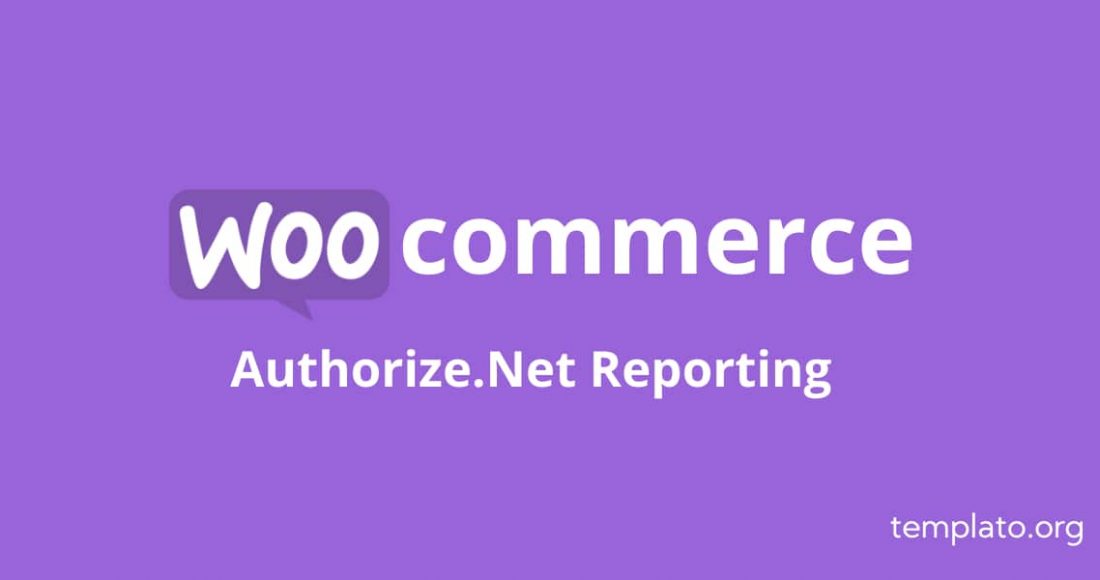 Authorize.Net Reporting Woocommerce