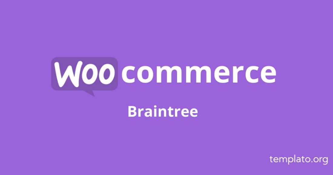 Braintree for Woocommerce
