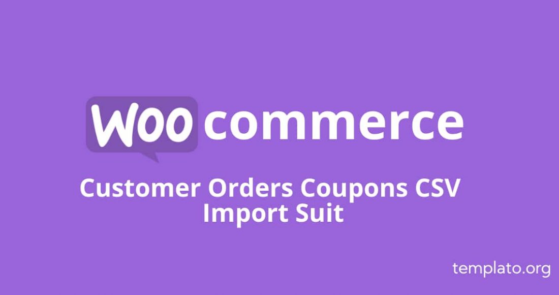 Customer Orders Coupons CSV Import Suit for Woocommerce